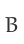 B