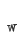 w
