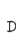 D