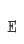 E