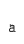a