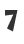 7