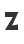 Z