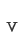 v