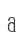 a