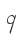 9