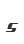 s