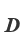 D