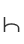 h