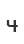 4