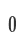0