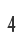 4