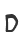 D