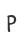 P