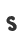 S
