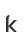 k