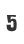 5