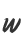 W