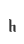 h