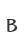B