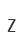 Z