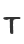T