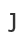 J