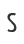 S