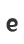 e