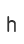 h
