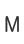M
