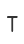 T