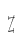 Z