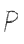 P