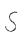 S