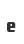 e