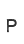 P