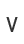 V