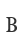 B