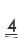 4