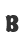 B