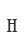 H