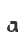 a