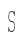 S