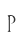 P