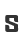 S