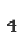 4