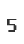 5