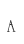 A
