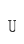 U